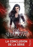 Heather S. Wood - Red Shadow Tome 3 : Unions.
