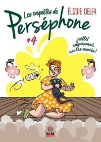 Elodie Delfa - Les enquêtes de Perséphone Tome 4 : Juillet empoisonné, vive les mariés !.