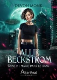 Devon Monk - Allie Beckstrom Tome 2 : Magie dans le sang.