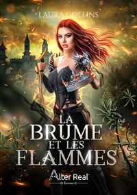 Laura Collins - Brumes - Tome 2, La brume et les flammes.