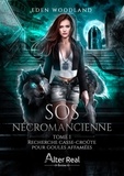 Eden Woodland - SOS Nécromancienne Tome 1 : Recherche casse-croûte pour goules affamées.