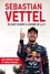  Loïc Chenevas-Paule et  Thomas Woloch - Sebastian Vettel - De Baby Schumi à légende de la F1.
