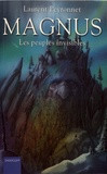 Laurent Peyronnet - Magnus Tome 3 : Les peuples invisibles.
