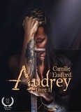 Camille Eusford - Audrey Tome 1 : .