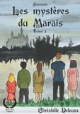 Christelle Deleuze - Les Mystères du Marais - Tome 1 - Le Gribouille.