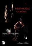 Marion Fenice - Prisonnière - Enchaînée.