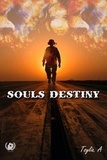 Tsylia A. - Souls Destiny - L'amour est-il plus fort que la guerre ?.