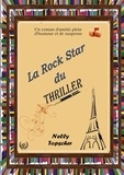 Nelly Topscher - La rock star du thriller.