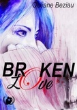 Océane Beziau - Broken Love - Romance noire.