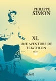 Philippe Simon - XL - Une aventure de triathlon.