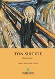 Jean-Christophe Janin - Ton suicide.