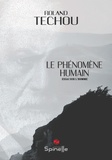 Roland Techou - Le phénomène humain.