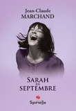 Jean-Claude Marchand - Sarah en septembre.