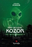 Gérard Fodor - Nom de code : Kozor.
