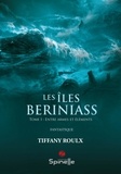 Tiffany Roulx - Les îles Beriniass.