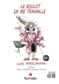 Lydia Mirdjanian - Le boulot ça me travaille.