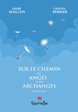 André Maillon et Chantal Perrier - Sur le chemin des Anges et des Archanges.