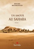 Bouzid Boumezoued - Un amour au Sahara.
