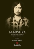 Maxime Spriet - Babushka - Histoire d’une femme qui n’a jamais eu vingt ans.