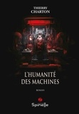 Thierry Charton - L’humanité des machines.