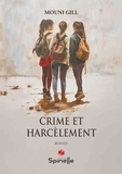 Mouni Gill - Crime et harcèlement.