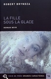 Robert Bryndza - La fille sous la glace.