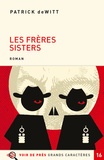 Patrick deWitt - Les frères Sisters.