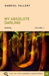 Gabriel Tallent - My absolute darling - Pack en 2 volumes.