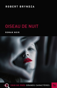 Robert Bryndza - Oiseau de nuit.