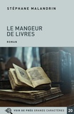 Stéphane Malandrin - Le mangeur de livres.