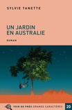 Sylvie Tanette - Un jardin en Australie.
