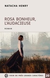 Natacha Henry - Rosa Bonheur, l'audacieuse.