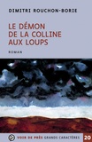 Dimitri Rouchon-Borie - Le Démon de la colline aux loups.