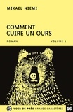 Mikael Niemi - Comment cuire un ours - 2 volumes.