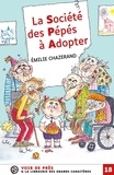 Emilie Chazerand - La Société des Pépés à Adopter.