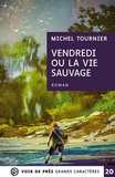 Michel Tournier - Vendredi ou la vie sauvage.