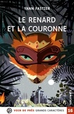 Yann Fastier - Le renard et la couronne - 2 volumes.