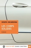 Joseph Incardona - Les corps solides.