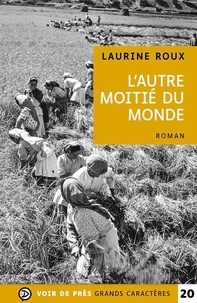 Laurine Roux - L'autre moitié du monde.