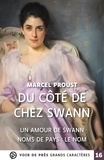 Marcel Proust - A la recherche du temps perdu Tome 1 : Du côté de chez Swann - Deuxième partie : Un amour de Swann ; Troisième partie : Noms de pays : le nom.