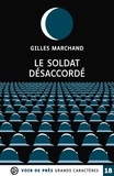 Gilles Marchand - Le soldat désaccordé.