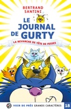 Bertrand Santini - Le journal de Gurty Tome 9 : La revanche de Tête de Fesses.