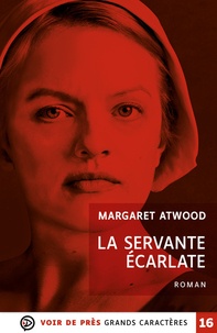 Margaret Atwood - La servante écarlate.