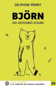 Delphine Perret - Björn - Six histoires d'ours.