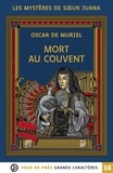 Oscar de Muriel - Les mystères de soeur Juana Tome 1 : Mort au couvent.
