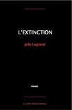 Julie Legrand - L'extinction.