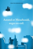 Sébastien Bonmarchand - Arentel et Ménéhould, anges en exil.
