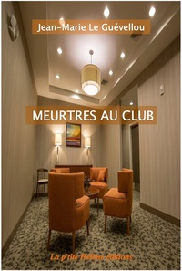 Jean-Marie Le Guevellou - Meurtres au club.