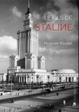 Hugues Boulet - Le fils de staline.