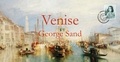 George Sand - Venise - George Sand - lettres d'un voyageur.